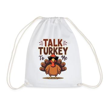 Talk Turkey To Me - Cool Thanksgiving Saying - Drawstring Bag - white - Front