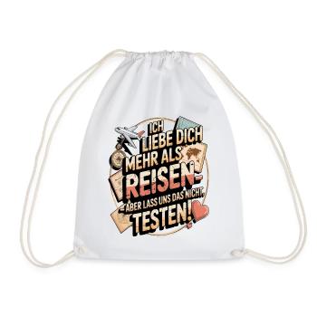 Ich Liebe Dich Mehr Als Reisen Humor - Turnbeutel - Weiß - Vorne