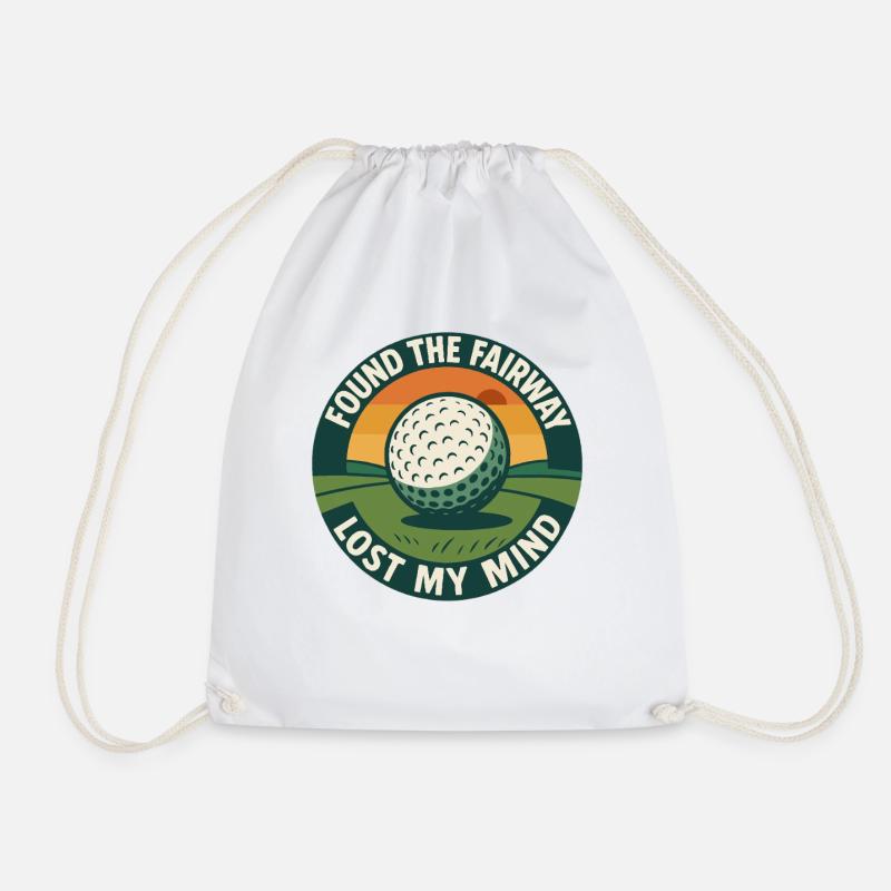 Found The Fairway Lost My Mind Golf Humor - Turnbeutel - Weiß