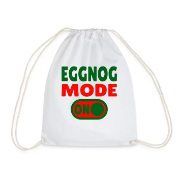 Eggnog Mode ON - funny Christmas sayings - Drawstring Bag - white - Front