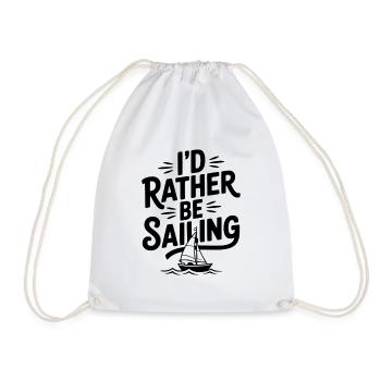 I’d Rather Be Sailing - Drawstring Bag - white - Front