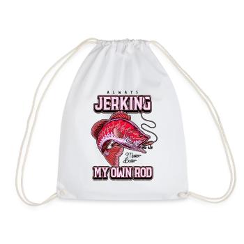 Always Jerking My Rod Funny Fishing - Drawstring Bag - white - Front