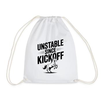 Unstable Since Kickoff - Drawstring Bag - white - Front