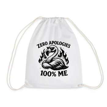 Zero Apologies 100% Me Flamingo Funny Sassy - Turnbeutel - Weiß - Vorne