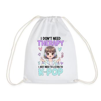 I Don't Need Therapy I Just Need To Listen K-Pop - Drawstring Bag - white - Front
