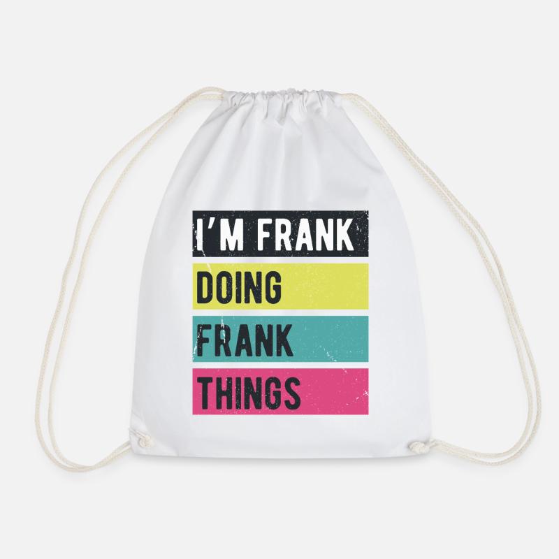 Ich bin Frank Mache Frank Dinge Retrofarben - Turnbeutel - Weiß