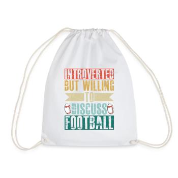 Introverted But Willing To Discuss Football Fan - Drawstring Bag - white - Front