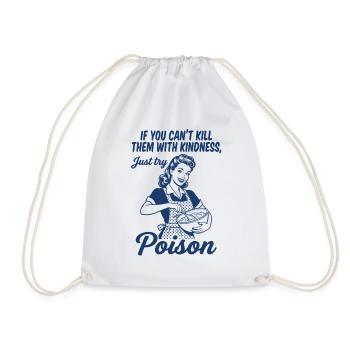 PoisonKill Them With Poison – Black Humor Back - Drawstring Bag - white - Front