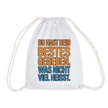 You did your best, which doesn't mean much - Drawstring Bag - white - Front