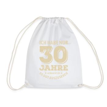 30 years - look good | Birthday Gift - Drawstring Bag - white - Front