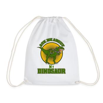 Ask Me About My Dinosaur Funny T-Rex Design - Turnbeutel - Weiß - Vorne