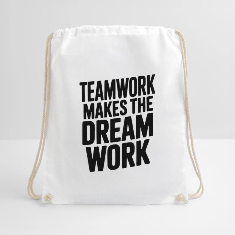 Teamwork Makes the Dream Work Drawstring Bag