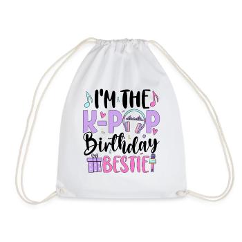 I'm The K Pop Birthday Bestie - Turnbeutel - Weiß - Vorne