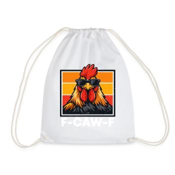F-Caw-F Chicken Rooster Funny Meme Graphic - Drawstring Bag - white - Front