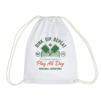 Pickleball Dink Sip Repeat Play All Day Adventures - Drawstring Bag - white - Front