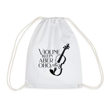 Violine - Klein aber oho Lustiger Spruch für Geige - Turnbeutel - Weiß - Vorne