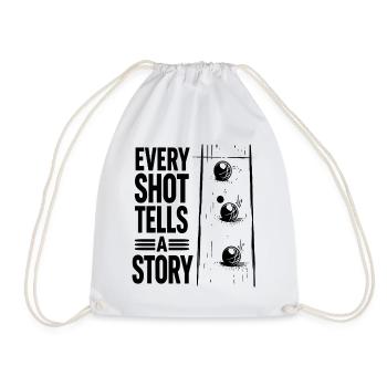 Every Shot Tells A Story Boule Petanque Sport - Turnbeutel - Weiß - Vorne