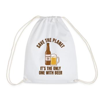 Save The Planet Boire une chemise de bière drôle - Sac de sport léger - blanc - Devant