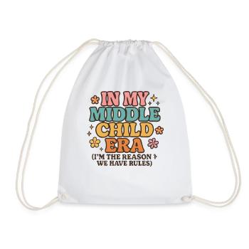 Daughter Family Humor In My Middle Child Era - Drawstring Bag - white - Front