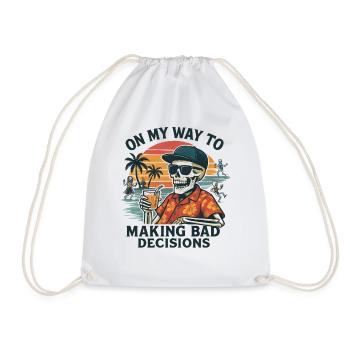 Holiday Humor On My Way To Making Bad Decisions - Drawstring Bag - white - Front