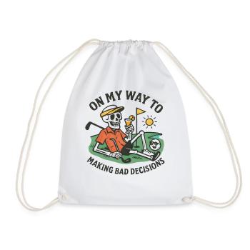 Golf Humor On My Way To Making Bad Decisions - Drawstring Bag - white - Front
