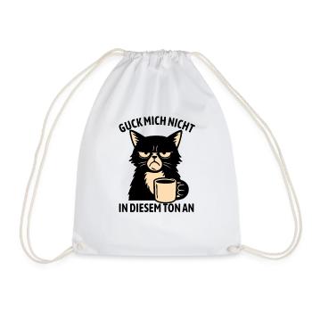 Guck mich nicht in diesem Ton an - Katze - Turnbeutel - Weiß - Vorne