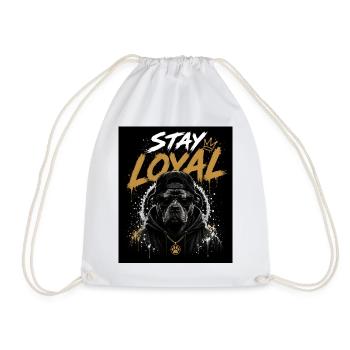 Stay Loyal Dog Shirt Hund Cool Design Streetwear - Drawstring Bag - white - Front