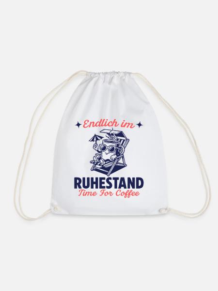 Endlich im Ruhestand Zeit für Kaffee - Turnbeutel - Weiß