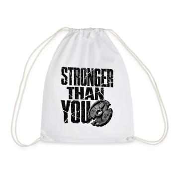 Bodybuilding Spruch Stronger Than You - Turnbeutel - Weiß - Vorne