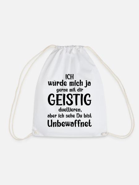 Ich würde mit dir geistig duellieren freche Spruch - Turnbeutel - Weiß
