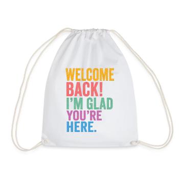 Bon retour ! Je suis content que tu sois là - Sac de sport léger - blanc - Devant