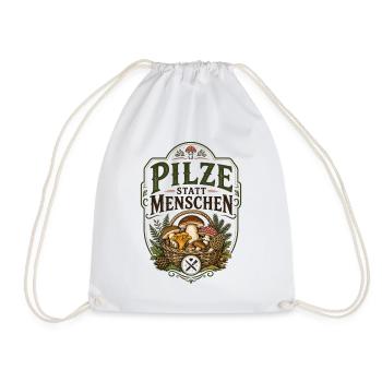 Pilze Statt Menschen Shirt - Turnbeutel - Weiß - Vorne