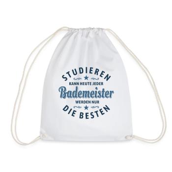 Studieren kann jeder - Bademeister Spruch - Turnbeutel - Weiß - Vorne