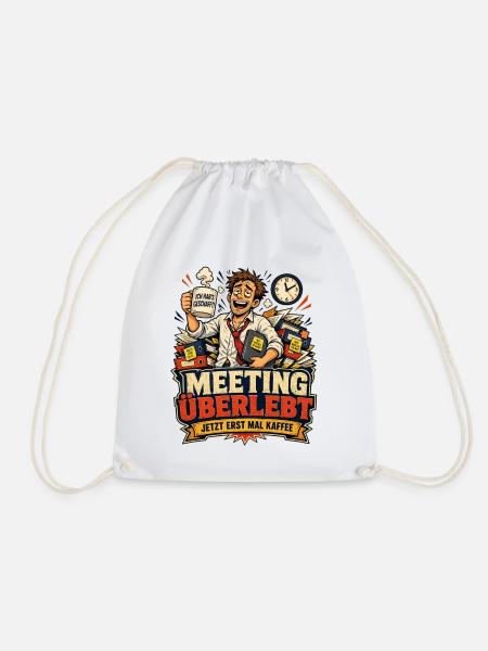 Meeting überlebt – jetzt erst mal Kaffee (lustig) - Turnbeutel - Weiß