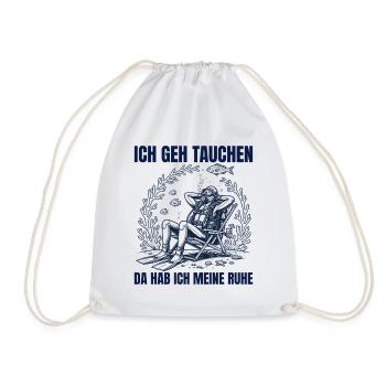 Tauchen Da Hab ich Meine Ruhe Entspannter Taucher - Turnbeutel - Weiß - Vorne