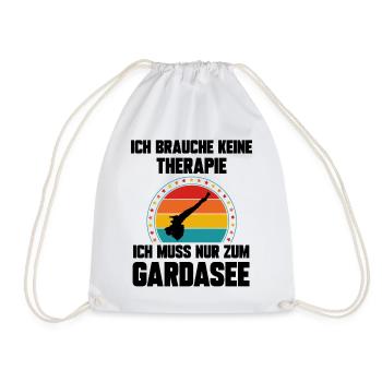 Ich brauche keine Therapie ich muss zum Gardasee - Turnbeutel - Weiß - Vorne