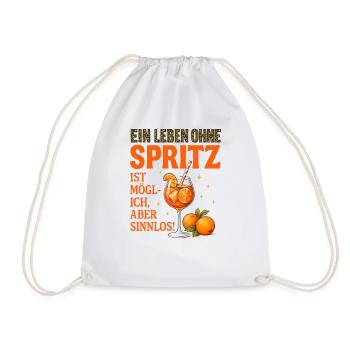 Leben Ohne Spritz Ist Möglich Aber Sinnlos Humor - Turnbeutel - Weiß - Vorne