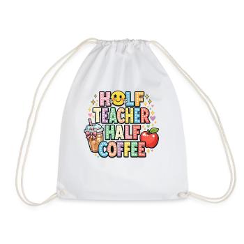 Half Teacher Half Coffee - Drawstring Bag - white - Front