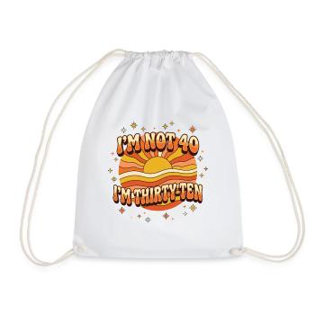 I'm not 40, it's my 30th birthday - Drawstring Bag - white - Front