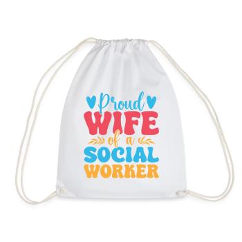 Social Worker Quote Proud Wife Of A Social Work - Turnbeutel - Weiß - Vorne