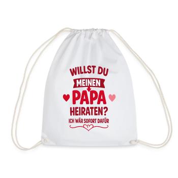 Willst du meinen Papa heiraten? Heiratsantrag - Turnbeutel - Weiß - Vorne