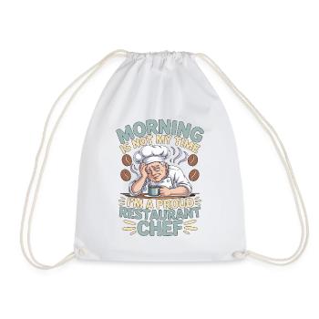 Restaurant Chef Morning Is Not My Culinary Arts - Drawstring Bag - white - Front