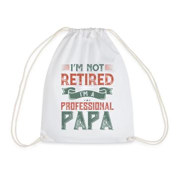 Professional Papa Not Retired - Drawstring Bag - white - Front