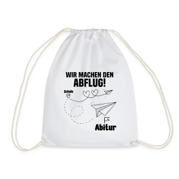 Abitur Wir machen den Abflug Schulabschluss - Turnbeutel - Weiß - Vorne