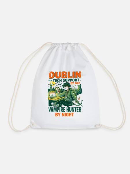 Dublin Tech Support Vampire Hunter By Day - Turnbeutel - Weiß