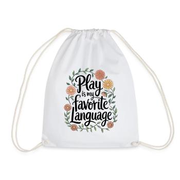 Play Is My Favorite Language Blumenzitat - Turnbeutel - Weiß - Vorne