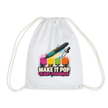 Make It Pop – Kein Feedback - Turnbeutel - Weiß - Vorne