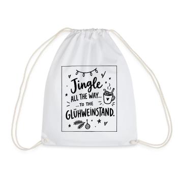 Jingle to the Glühweinstand – Weihnachtsmarkt - Turnbeutel - Weiß - Vorne