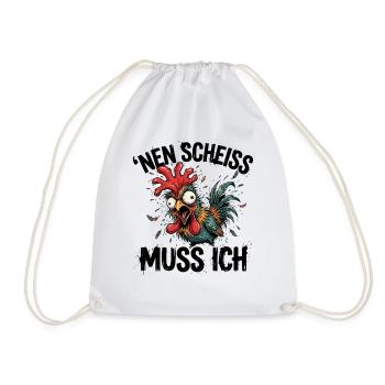 Nen Scheiss Muss Ich Verrücktes Huhn - Turnbeutel - Weiß - Vorne
