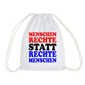 menschenrechte statt rechte menschen - Turnbeutel - Weiß - Vorne